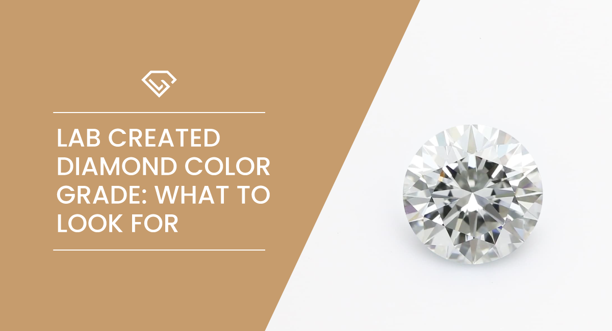 Lab Created Diamond Color Grade What to Look for